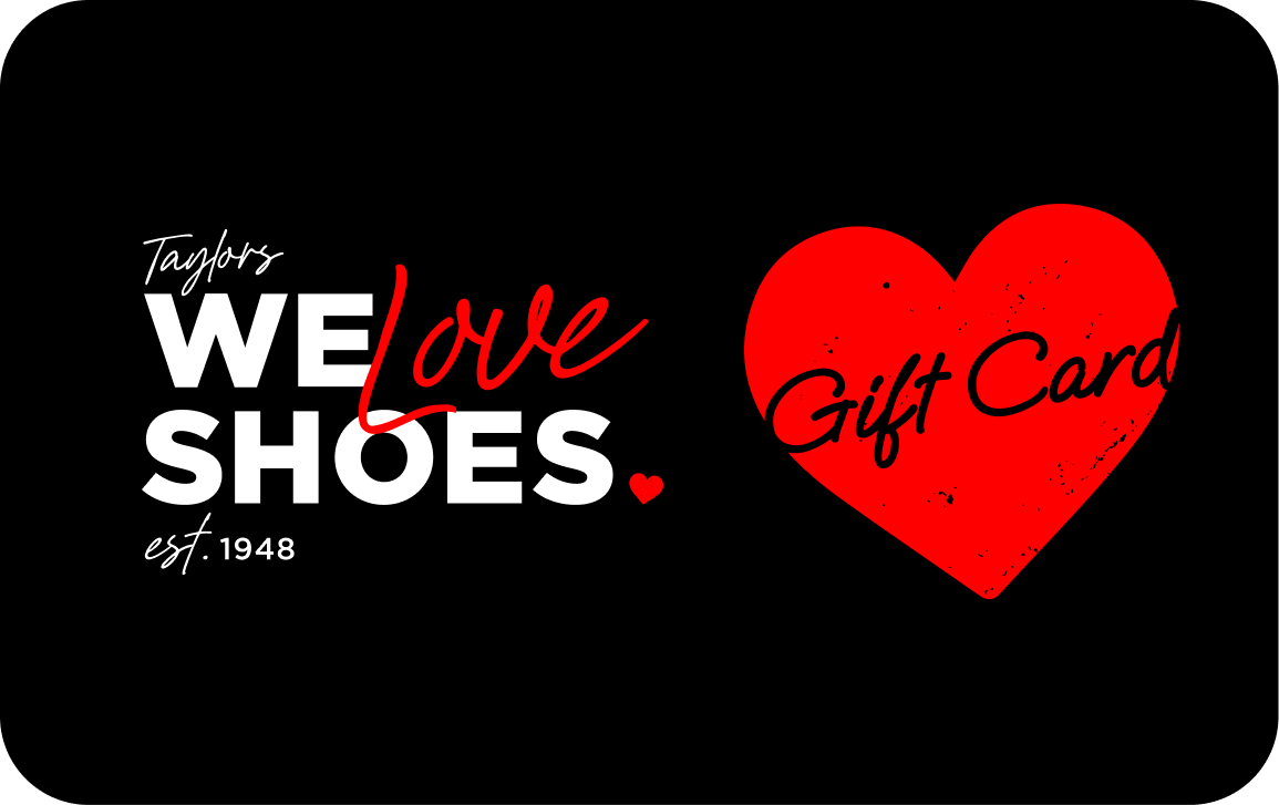 Taylor's We Love Shoes • Gift Card